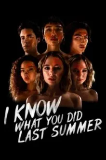 Постер к сериалу Я знаю, что вы сделали прошлым летом