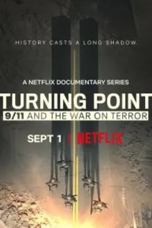 Постер к сериалу Поворотный момент: 9/11 и война с терроризмом