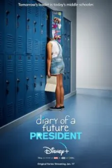 Постер к сериалу Дневник будущей женщины-президента
