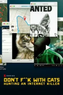 Постер к сериалу  Не троньте котиков: Охота на интернет-убийцу 