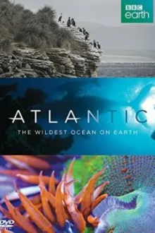 Постер к сериалу  Атлантика: Самый необузданный океан на Земле 