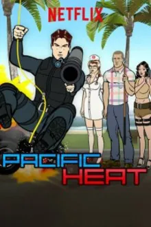 Постер к сериалу  Тихоокеанская жара 