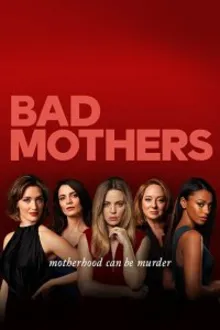 Постер к сериалу  Плохие мамочки 
