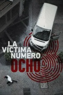 Постер к сериалу  Жертва номер 8 