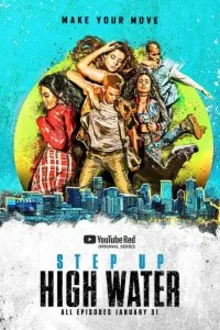 Постер к сериалу  Шаг вперед. Хай Вотер / Шаг вперёд: Прилив 