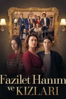 Постер к сериалу Госпожа Фазилет и ее дочери