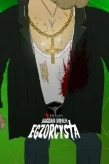 Постер к сериалу Экзорцист Богдан