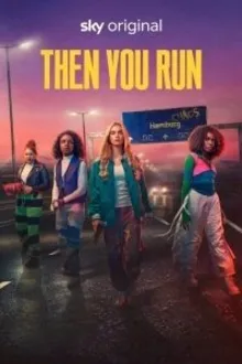 Постер к сериалу Тогда беги