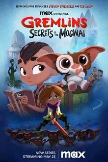 Постер к сериалу Гремлины: Тайны могвая