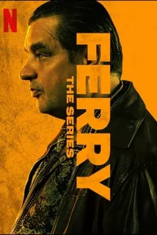 Постер к сериалу Ферри: Сериал