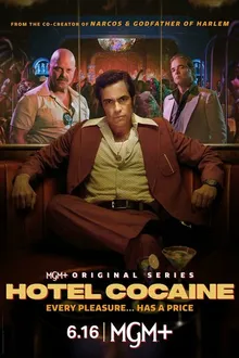 Постер к сериалу Отель «Кокаин»